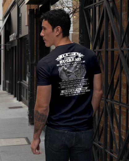 FEBRUARY - I'M NOT A PERFECT HUSBAND BUT MY CRAZY WIFE LOVE ME - GIFT FROM WIFE - tracy02 (SKU26T-01118-02)