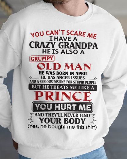 April – You Can’t Scare Me I Have A Crazy Grandpa – Gift For Grandson And Granddaughter From Grandpa – XUAN04 (SKU10-186-04)