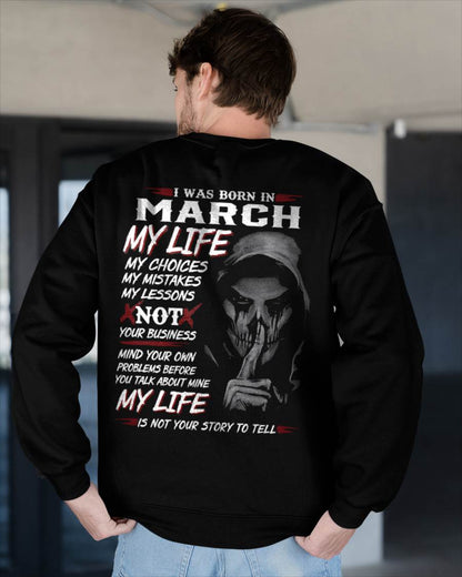 I WAS BORN IN MARCH - T-SHIRT FOR MAN - XUAN03 (SKU08-36-03)