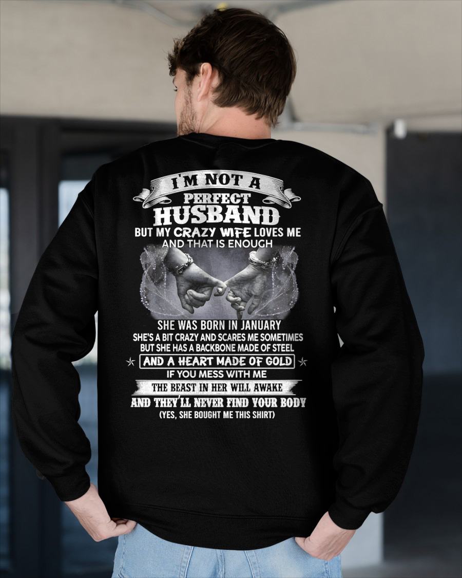 JANUARY - I'M NOT A PERFECT HUSBAND BUT MY CRAZY WIFE LOVE ME - GIFT FROM WIFE - tracy01 (SKU26T-01118-01)