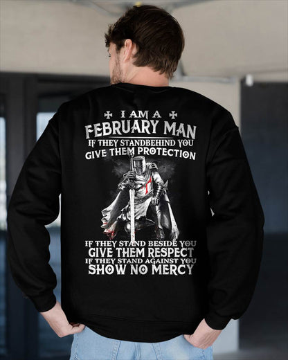 I AM A FEBRUARY MAN IF THEY STAND BEHIND YOU GIVE THEM PROTECTION - T-SHIRT FOR MAN - XUAN02 (SKU07-77-02)
