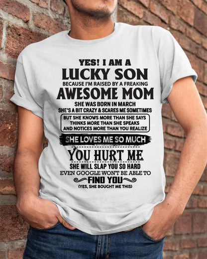 March - Yes! I'm A Lucky Son - Perfect Gift For Son From Mom - XUAN03 (SKU-LKW-03)