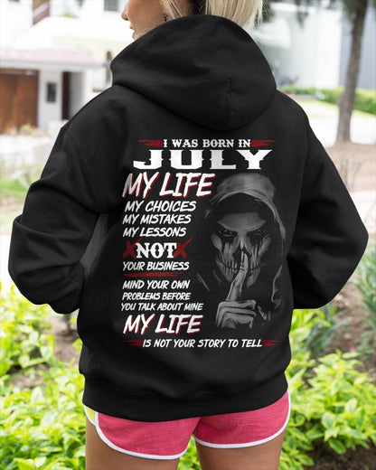 I Was Born In July My Life - T Shirt For Woman - XUAN07 (SKU08-36-07)