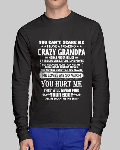 You Can’t Scare Me I Have A Freaking Crazy Grandpa – Gift For Grandson And Granddaughter From Grandpa – xuan00 (SKU12-31-00)