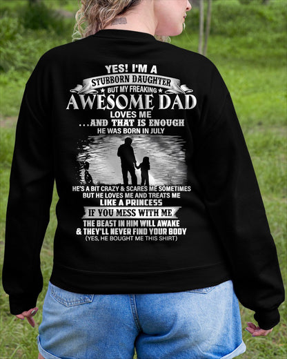 JULY - STUBBORN DAUGHTER T-shirt For Son From DAD - TRACY07 (SKU2604-239-07)