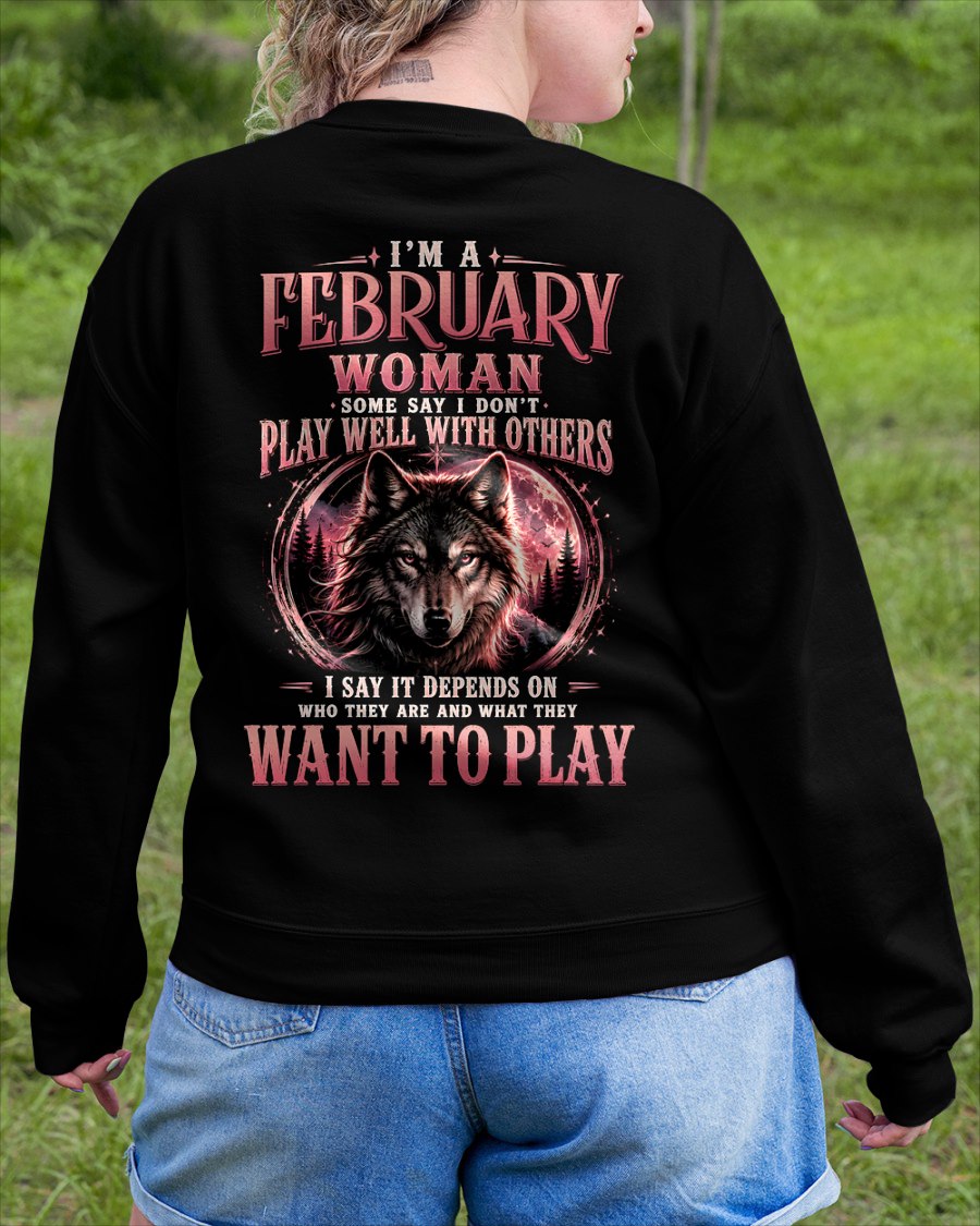 FEBRUARY - PLAY WELL WITH OTHERS - Birthday T-Shirt For WOMAN - TRACY02 (SKU2608-43-02)