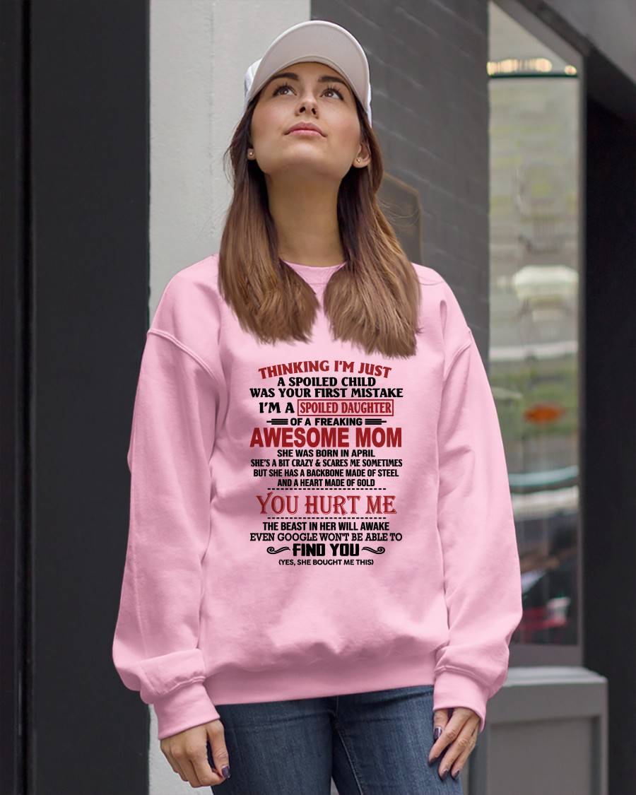 APRIL - TO MY DAUGHTER - SPOILED DAUGHTER - PERFECT GIFT FOR DAUGHTER - GIFT FROM MOM - XUAN04 (SKU10-151-04)