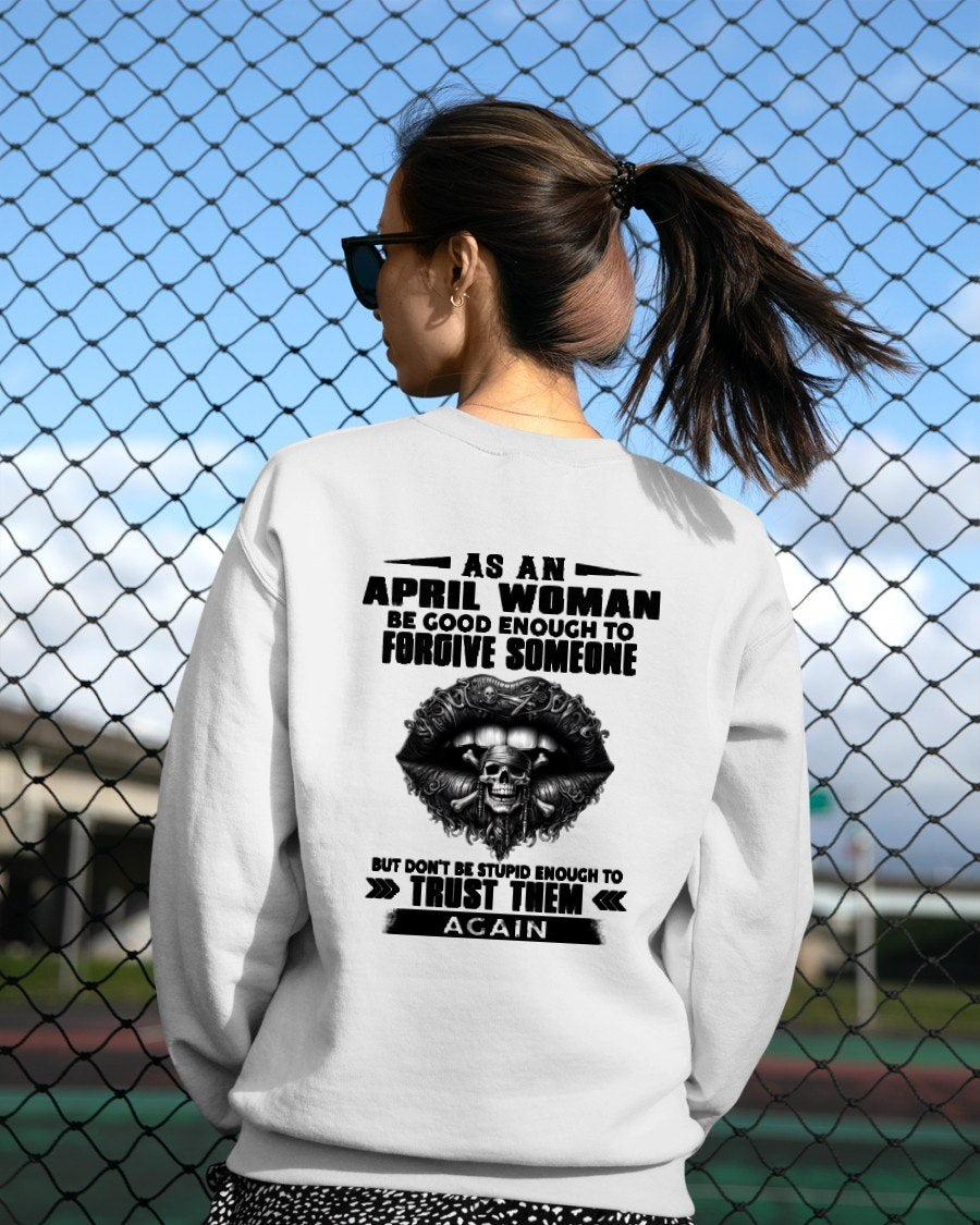 APRIL - DON'T BE STUPID ENOUGH TO TRUST THEM For WOMAN T-Shirt - TRACY04 (SKU2605-422-04)