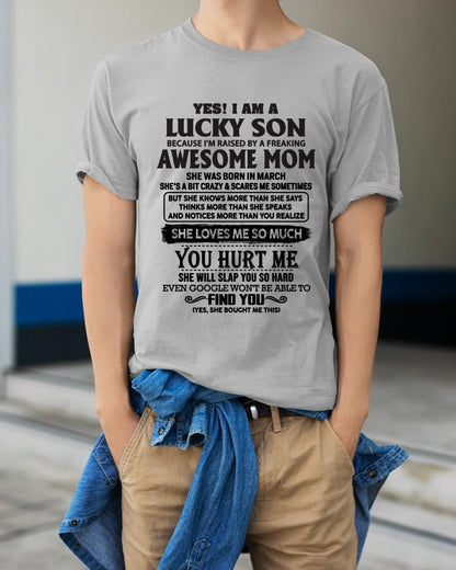 March - Yes! I'm A Lucky Son - Perfect Gift For Son From Mom - XUAN03 (SKU-LKW-03)