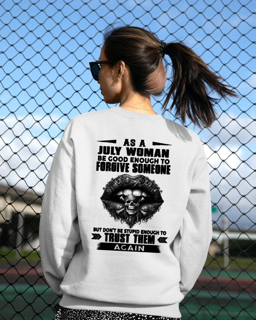 JULY - DON'T BE STUPID ENOUGH TO TRUST THEM For WOMAN T-Shirt - TRACY07 (SKU2605-422-07)
