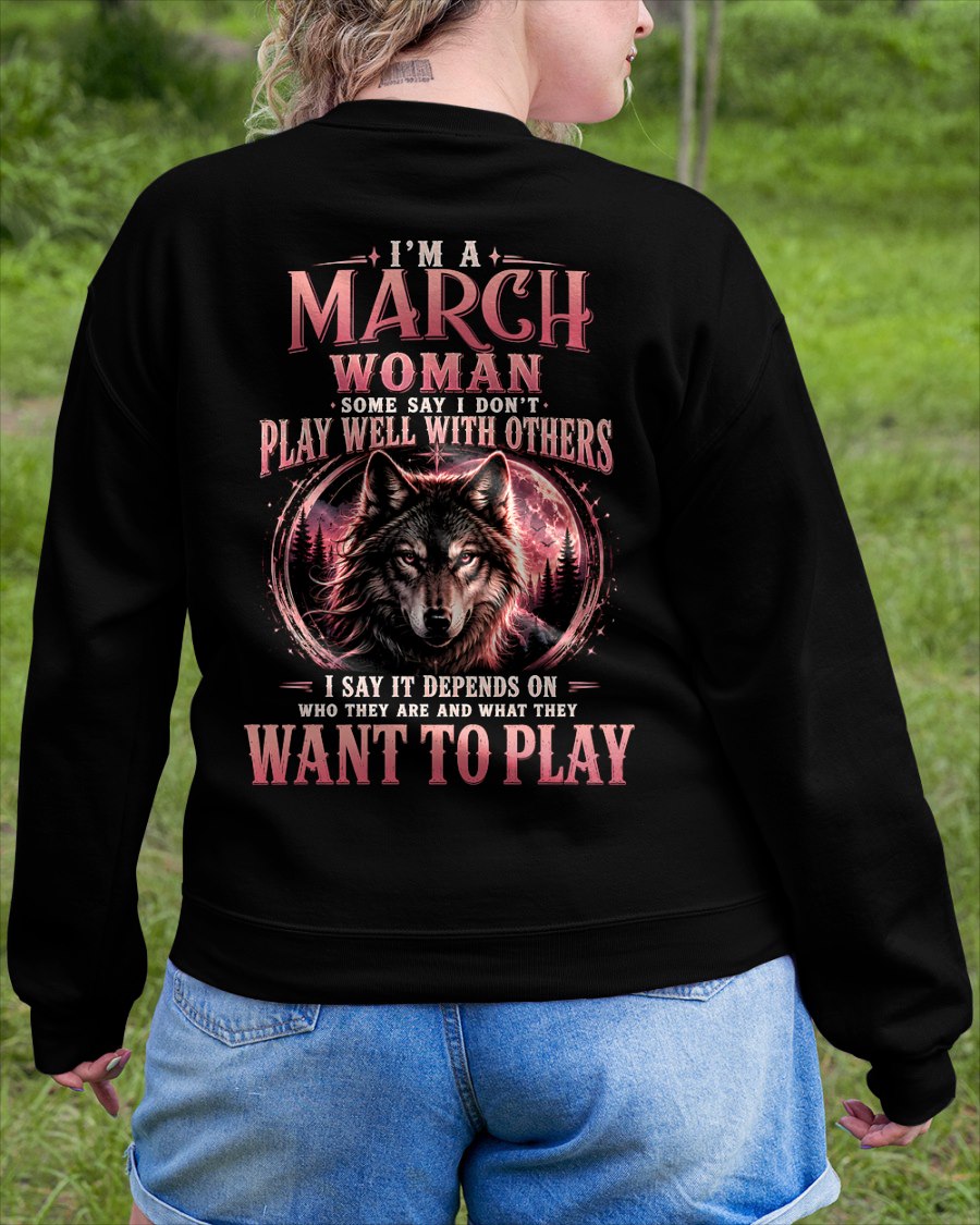MARCH - PLAY WELL WITH OTHERS - Birthday T-Shirt For WOMAN - TRACY03 (SKU2608-43-03)
