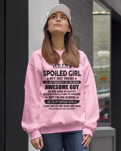 August - Yes! I'm A Spoiled Girl But Not Yours I'm The Property Of Freaking Awesome Guy - Gift For Your Girlfriend, Wife From Husband - XUAN08 (SKU07-177-08)