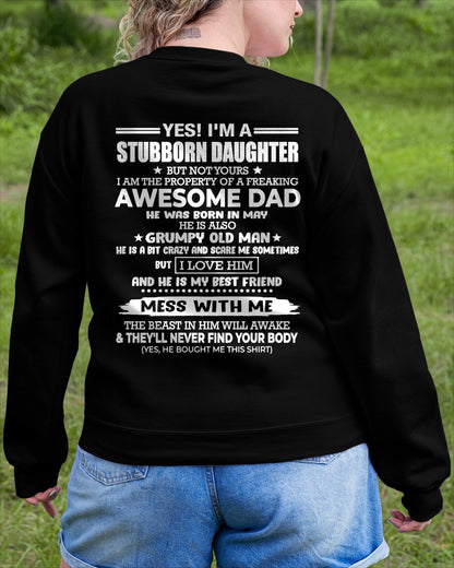 MAY - I'M A STUBBORN DAUGHTER OF A AWESOME DAD From DAD - TRACY05 (SKU2607-132-05)