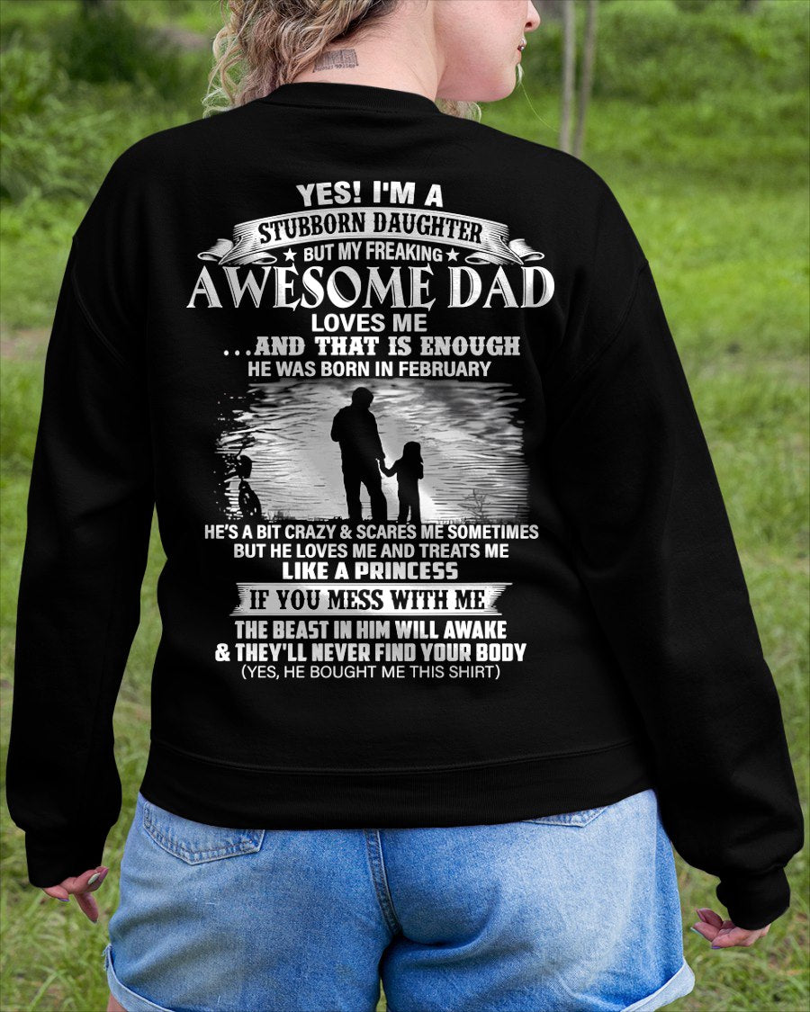 FEBRUARY - STUBBORN DAUGHTER T-shirt For Son From DAD - TRACY02 (SKU2604-239-02)