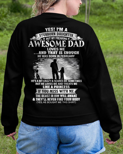 FEBRUARY - STUBBORN DAUGHTER T-shirt For Son From DAD - TRACY02 (SKU2604-239-02)