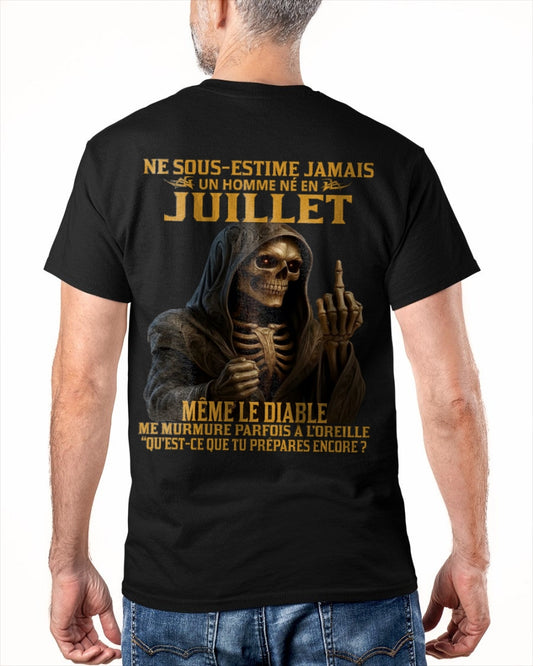 NE SOUS-ESTIME JAMAIS UN HOMME NÉ EN JUILLET Fr07 XUAN07 male (SKU12-305-07)