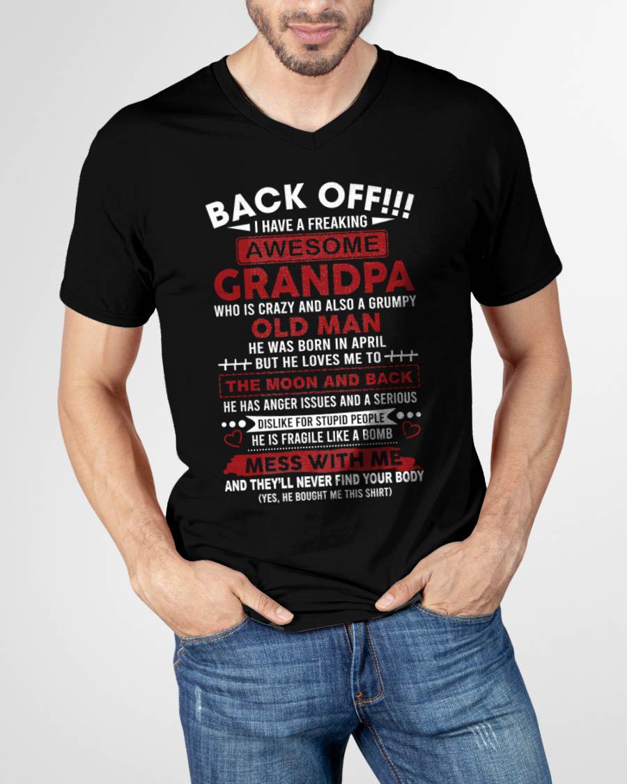 April – Back Off!!! I Have A Freaking Awesome Grandpa – Gift For Grandson And Granddaughter From Grandpa – XUAN04 (SKU10-153-04)