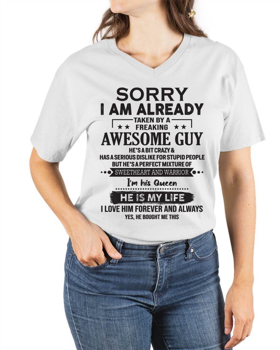 Sorry I Am Already Taken By A Freaking Awesome Guy - Gift For Your Girlfriend, Wife From Husband - XUAN00 (SKU10-98-00)