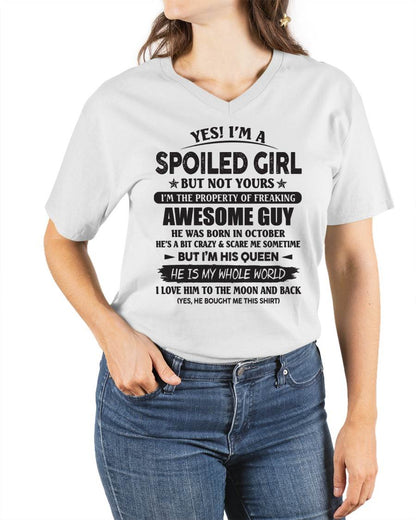 October - Yes! I'm A Spoiled Girl But Not Yours I'm The Property Of Freaking Awesome Guy - Gift For Your Girlfriend, Wife From Husband - XUAN10 (SKU07-177-10)