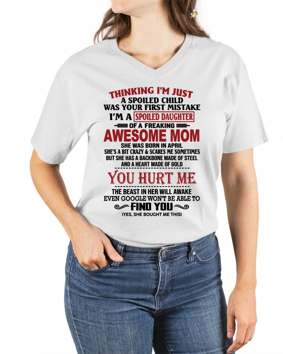 APRIL - TO MY DAUGHTER - SPOILED DAUGHTER - PERFECT GIFT FOR DAUGHTER - GIFT FROM MOM - XUAN04 (SKU10-151-04)
