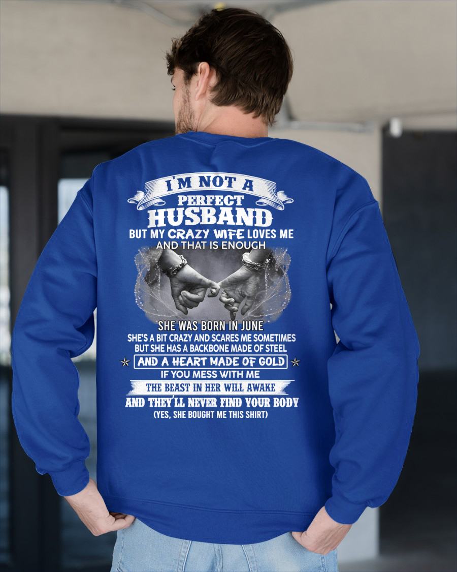 JUNE - I'M NOT A PERFECT HUSBAND BUT MY CRAZY WIFE LOVE ME - GIFT FROM WIFE - tracy06 (SKU26T-01118-06)