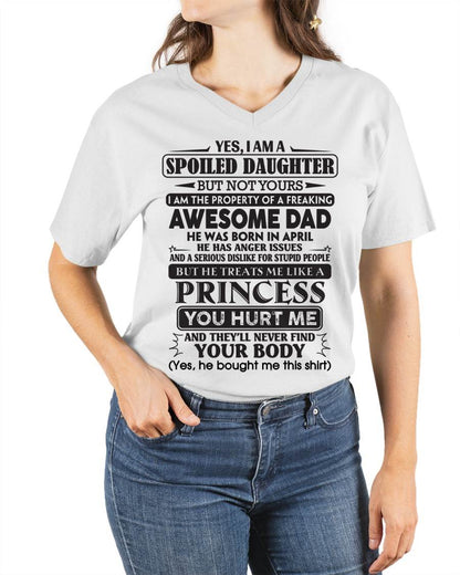 April – Yes, I Am A Spoiled Daughter – Gift For Daughter From Dad – xuan04 (SKU12-267-04)
