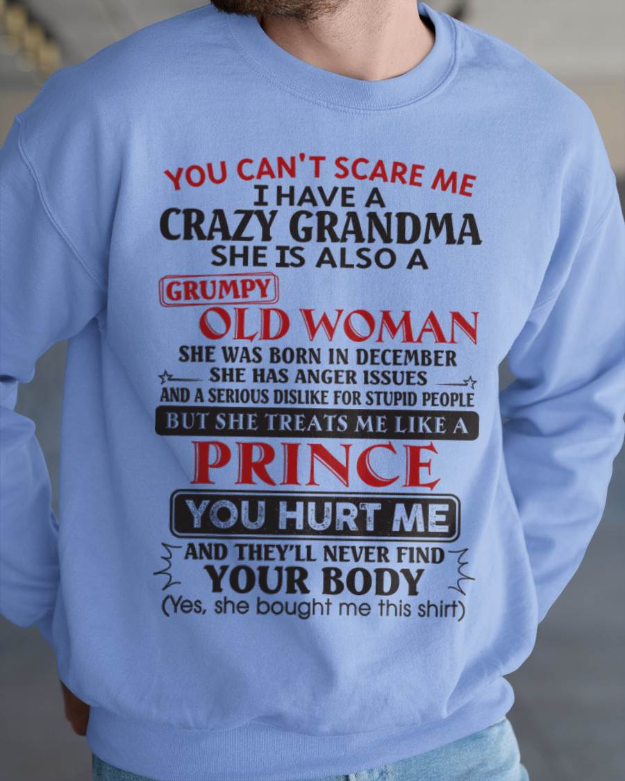 December – You Can’t Scare Me I Have A Crazy Grandma – Gift For Grandson And Granddaughter From Grandma – XUAN12 (SKU11-41-12)