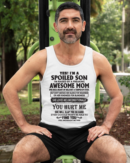 Yes, I’m a Spoiled Son, Raised by a Freaking Awesome Mom – FROM MOM TO SON – tracy00 (SKU26T-01-65-00)