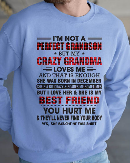December – I’m Not A Perfect Grandson But My Crazy Grandma Loves Me – Gift For Grandson From Grandma – XUAN12 (SKU10-167-12)
