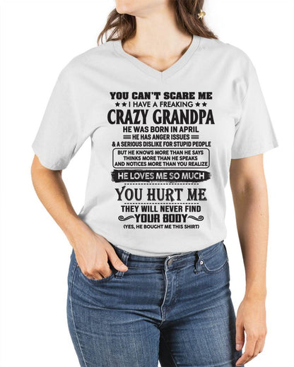 April – You Can’t Scare Me I Have A Freaking Crazy Grandpa – Gift For Granddaughter From Grandpa – xuan04 (SKU12-221-04)