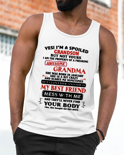JANUARY – "YES! I'M A SPOILED GRANDSON OF AWESOME GRANDMA" – THE BEAUTIFUL T - SHIRT FROM GRANDMA – tracy01 (SKU2606-392-01)