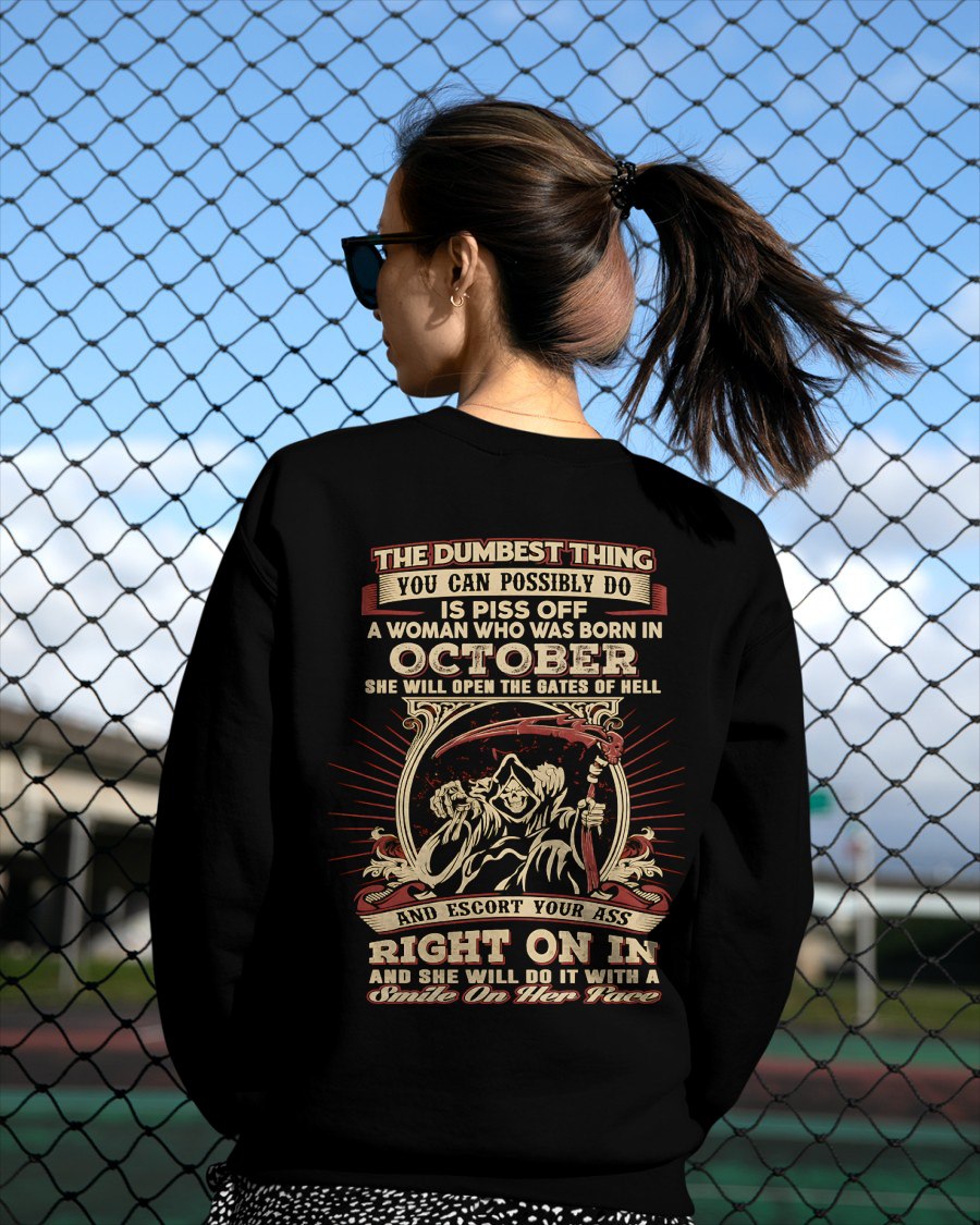OCTOBER - THE DUMBEST THING YOU CAN POSSIBLY T-shirt For WOMAN - TRACY10 (SKU2605-290-10)