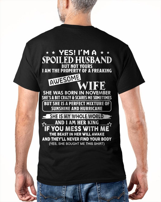 Yes! I'm A Spoiled Husband But Not Yours - Birthday Gift From November Wife / Woman - XUAN11 (SKU12-232-11)