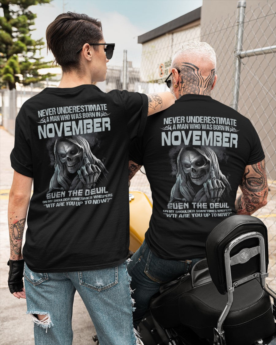 NOVEMBER - NEVER UNDERESTIUNDER A MAN - T-SHIRT FOR MAN - XUAN11 (SKU08-05-11)