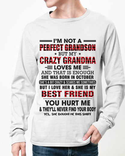 OCTOBER - I’M NOT A PERFECT GRANDSON BUT MY CRAZY GRANDMA LOVES ME AND THAT IS ENOUGH - FROM GRANDMA - tracy10 (SKU10-167-10)