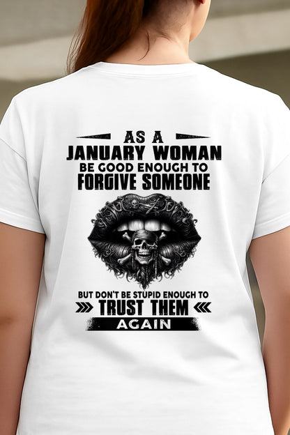 JANUARY - DON'T BE STUPID ENOUGH TO TRUST THEM For WOMAN T-Shirt - TRACY01 (SKU2605-422-01)