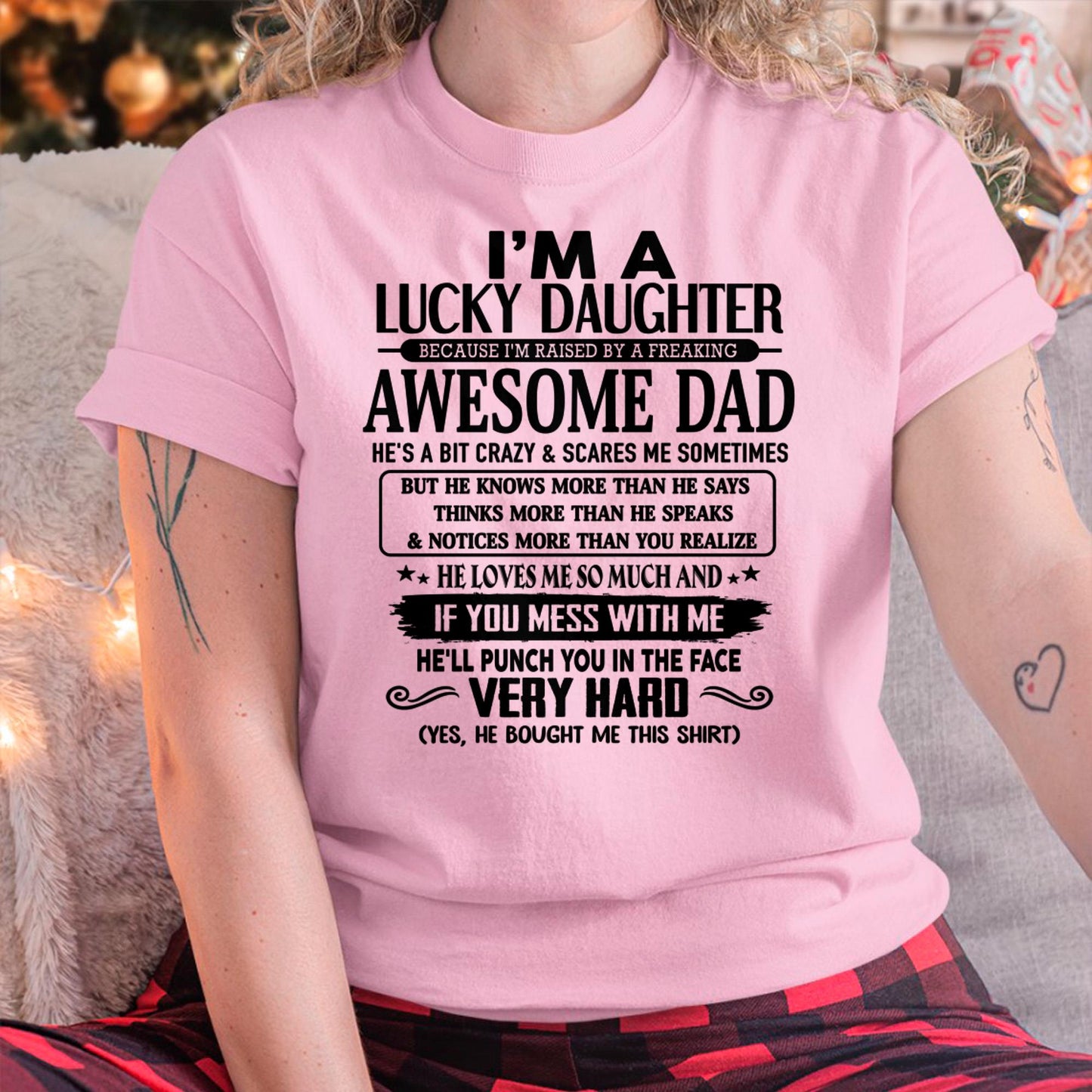 I'm Lucky Daughter - Gift for Daughter from Dad - XUAN00 (SKU-TLUCKYDD-00)