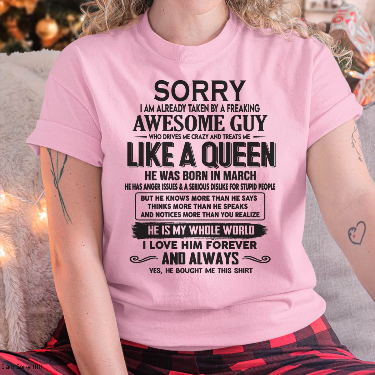 March - Sorry I am already taken by a freaking awesome guy - Gift for Wife From Husband - XUAN03 (SKU08-25-03)