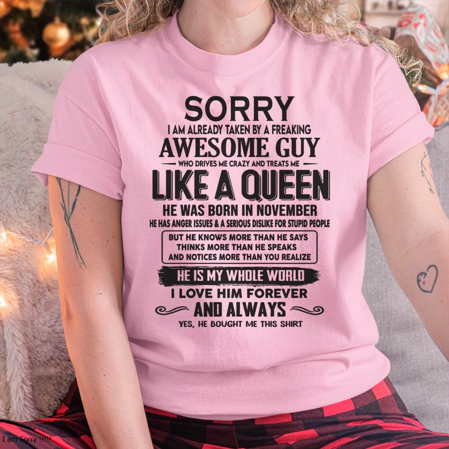 November - Sorry I am already taken by a freaking awesome guy - Gift for Wife From Husband - tracy11 (SKU08-25-11)