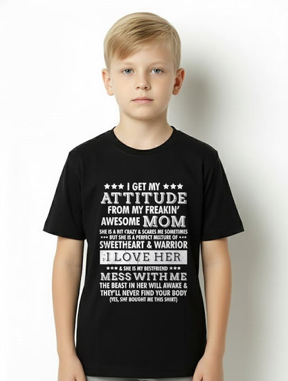 I Get My Attitude from My Mom Funny Women Gift T-Shirt From MOM - TRACY00 (SKU-TRAN-120505)