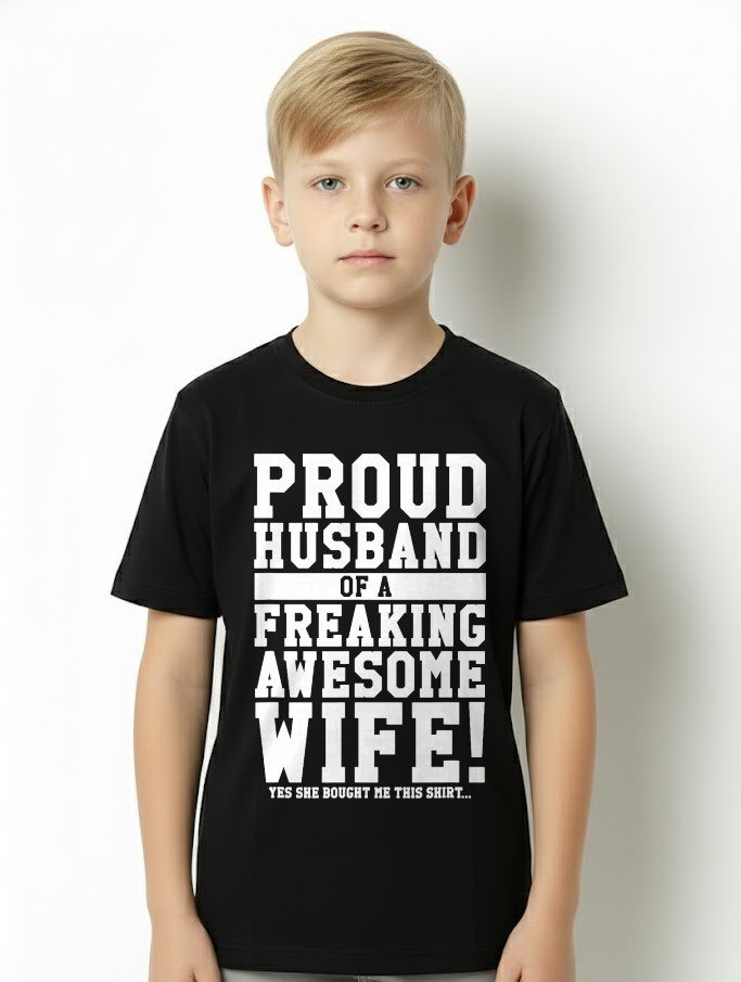 Proud Husband Of A Freaking Awesome Wife! Gift T-Shirt From WIFE - TRACY00 (SKU-TRAN-130509)