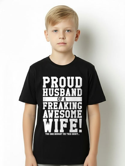 Proud Husband Of A Freaking Awesome Wife! Gift T-Shirt From WIFE - TRACY00 (SKU-TRAN-130509)