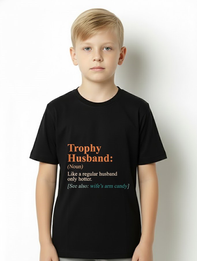 Trophy That Husband Definition Funny Husband Anniversary T-Shirt From WIFE - TRACY00 (SKU-TRAN-1305018)
