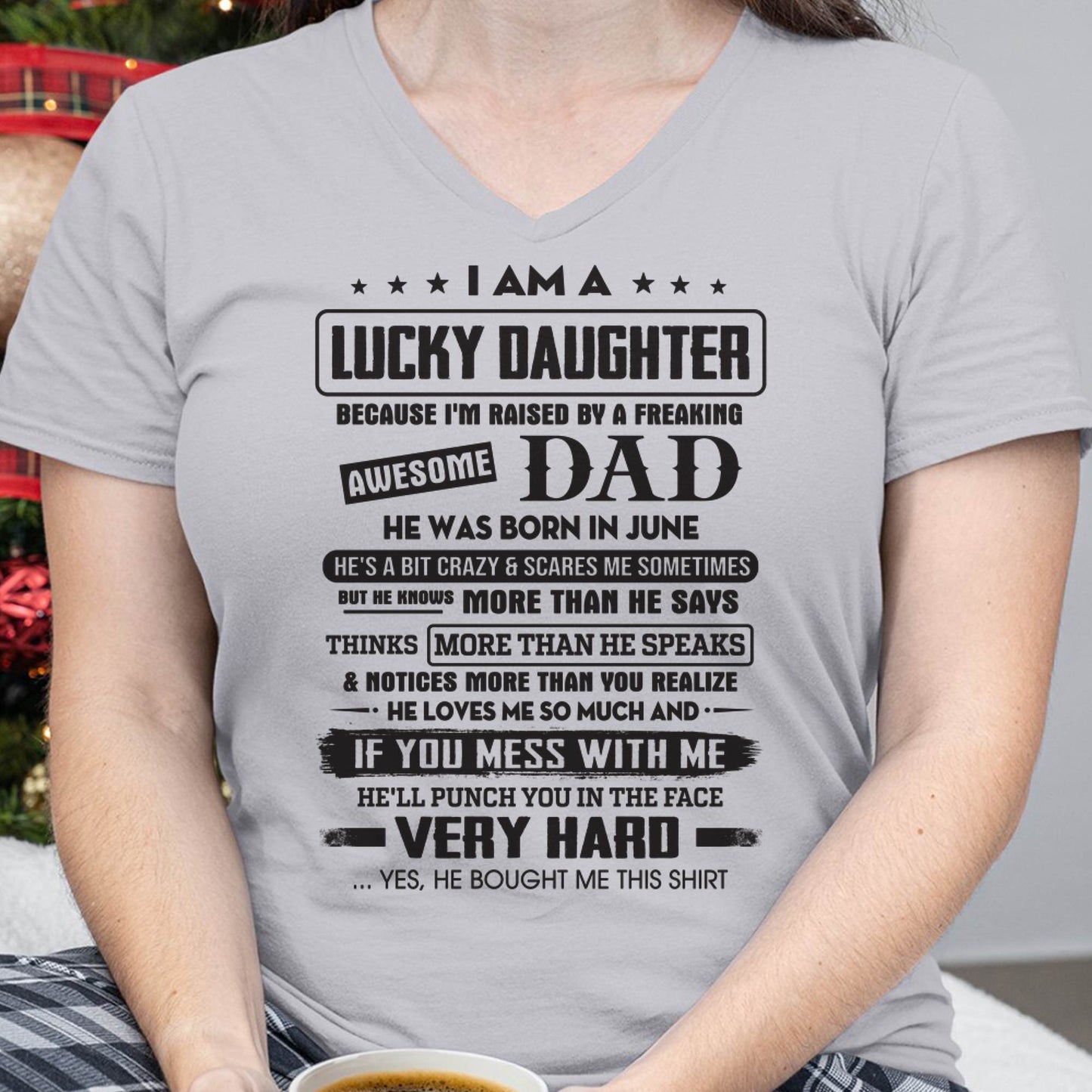 June - Lucky Daughter of Awesome Dad - Perfect Gift For Daughter From Dad - tracy06 (SKU08-47-06)