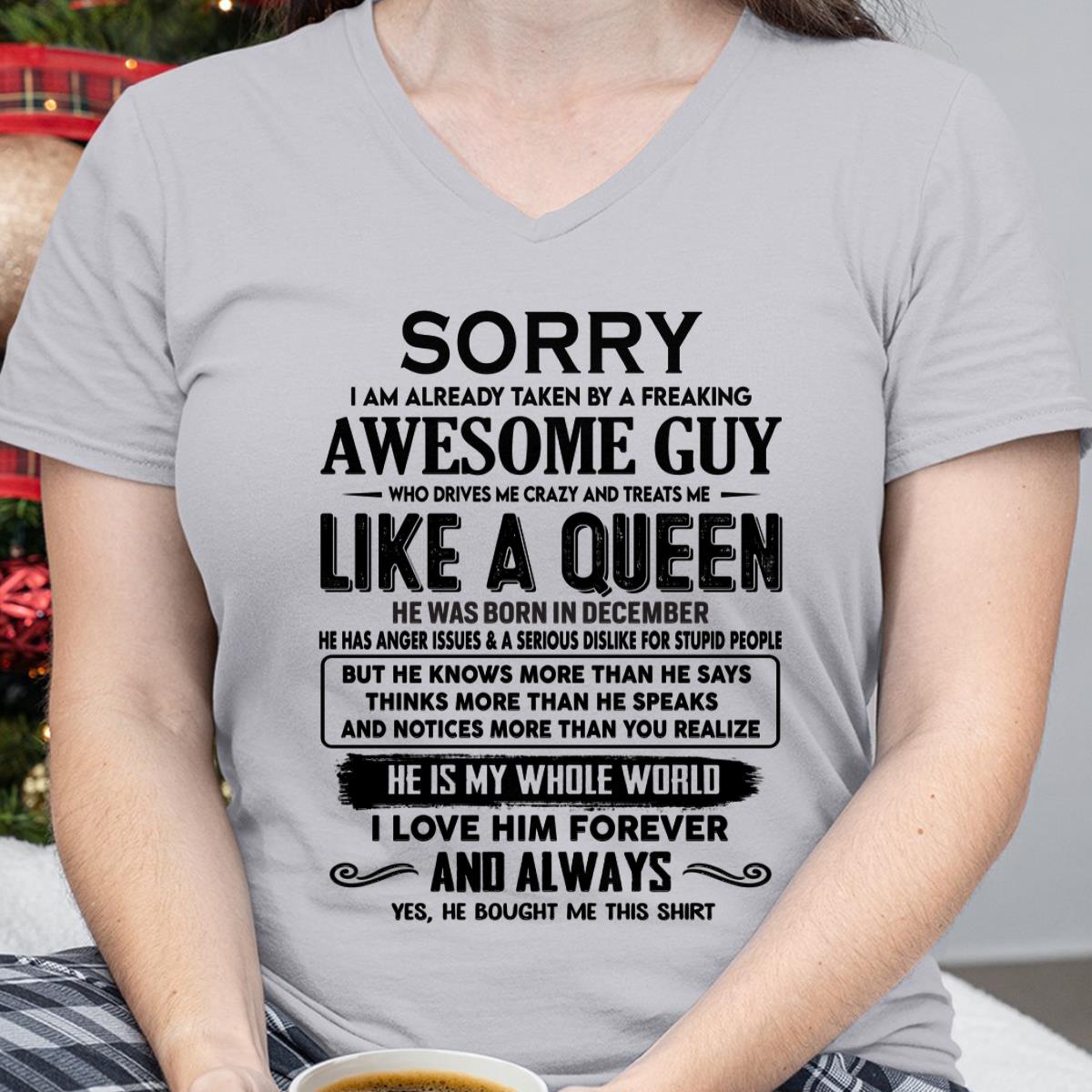 December - Sorry I am already taken by a freaking awesome guy - Gift for Wife From Husband - tracy12 (SKU-SRG-12)