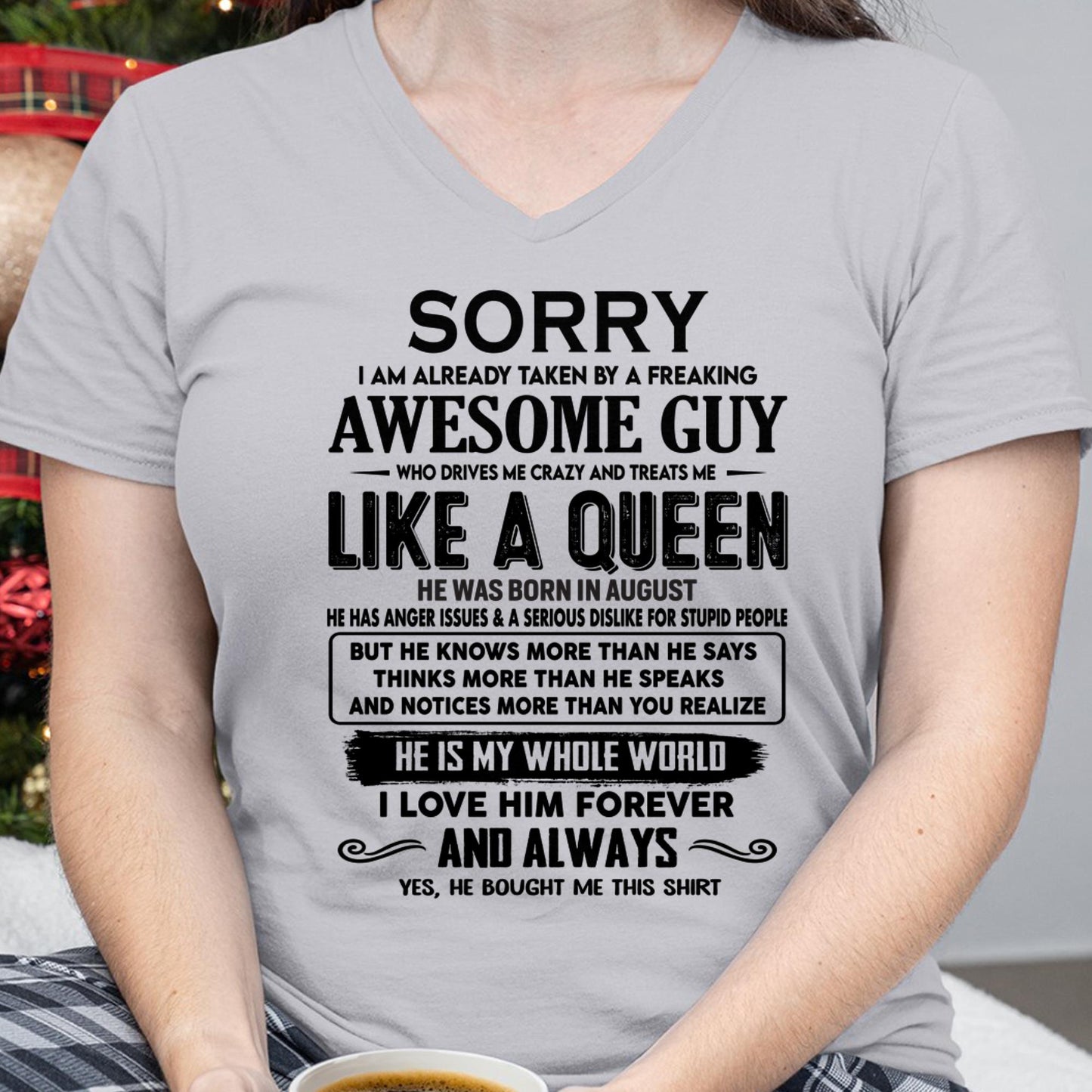 August - Sorry I am already taken by a freaking awesome guy - Gift for Wife From Husband - tracy08 (SKU-SRG-08)