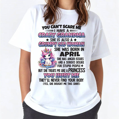 You Can’t Scare Me I Have A Crazy Grandma - Gift For Grandson And Granddaughter From Grandma - XUAN04 (SKU09-106-04)